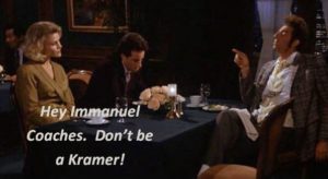 Coaches - Don't Be A Kramer